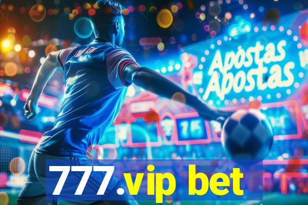 777.vip bet